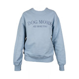 Unisex Sweater "DOG MOMS ARE MOMS TOO" Powder Blue